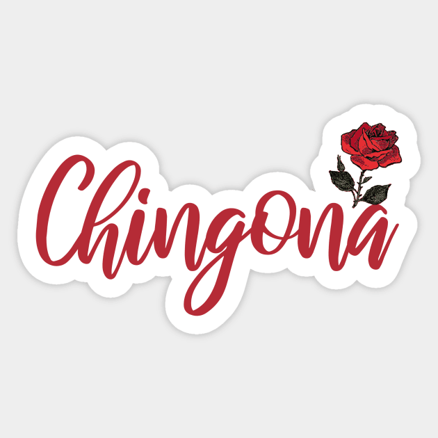 Chingona Red Rose Floral Latina Strong Woman Mexican Saying Sticker by gillys